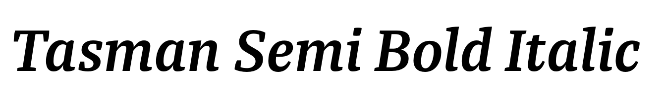 Tasman Semi Bold Italic